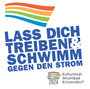 Logo: Regenbogen in Wellenform, darunter der Schriftzug: Lass dich treiben & schwimm gegen den Strom. Kulturinsel Strombad Kritzendorf 2024